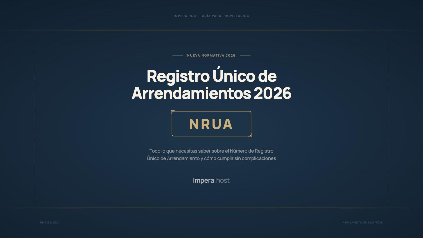 NRUA y Registro Único de Arrendamientos 2026: guía para propietarios (la nueva obligación de las plataformas)