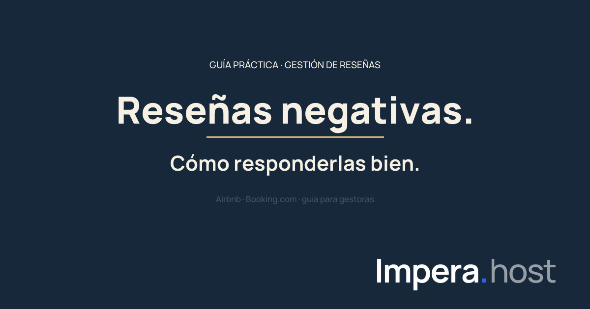 Cómo responder reseñas negativas en Airbnb y Booking: guía práctica